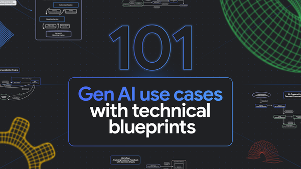 GCP – 101+ gen AI use cases with technical blueprints GCP – 101+ gen AI use cases with technical blueprints