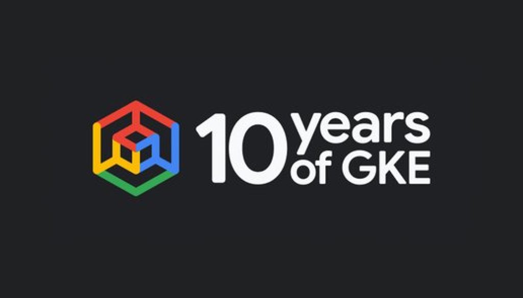 Happy birthday, GKE! Let's celebrate with new features and better pricing