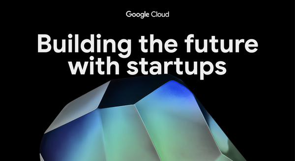 GCP – How Google Cloud’s AI tech stack powers today’s startups