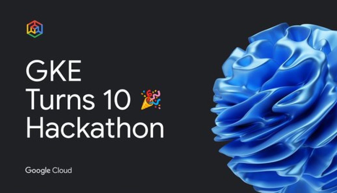 Calling all devs: Join the GKE Turns 10 Hackathon and build with agentic AI