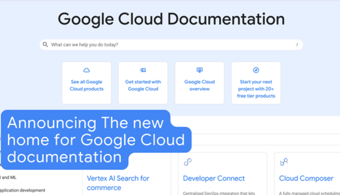 Announcing docs.cloud.google.com: The new home for Google Cloud documentation