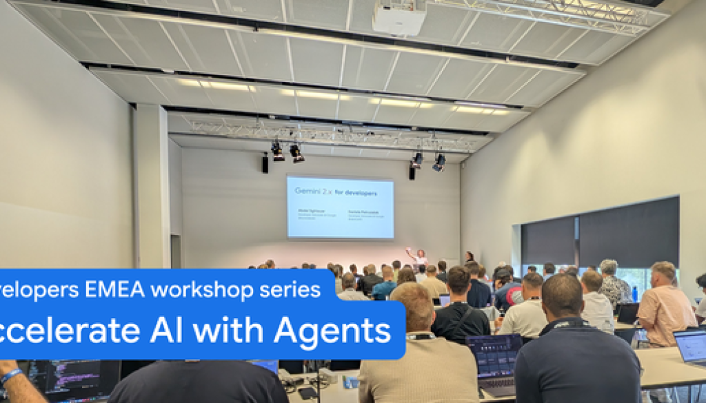 Accelerate AI with Agents: Event Series for Developers in EMEA