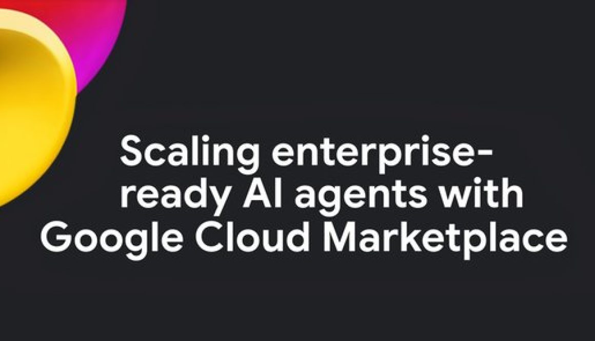 Scaling AI agents with Google Cloud Marketplace and Gemini Enterprise