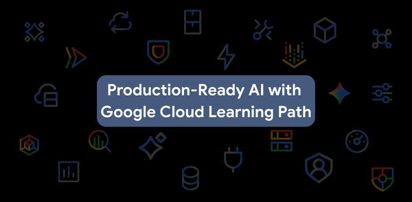 GCP – Production-Ready AI with Google Cloud Learning Path