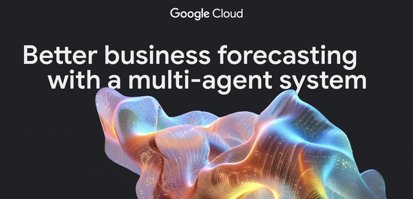 GCP – How we built a multi-agent system for superior business forecasting