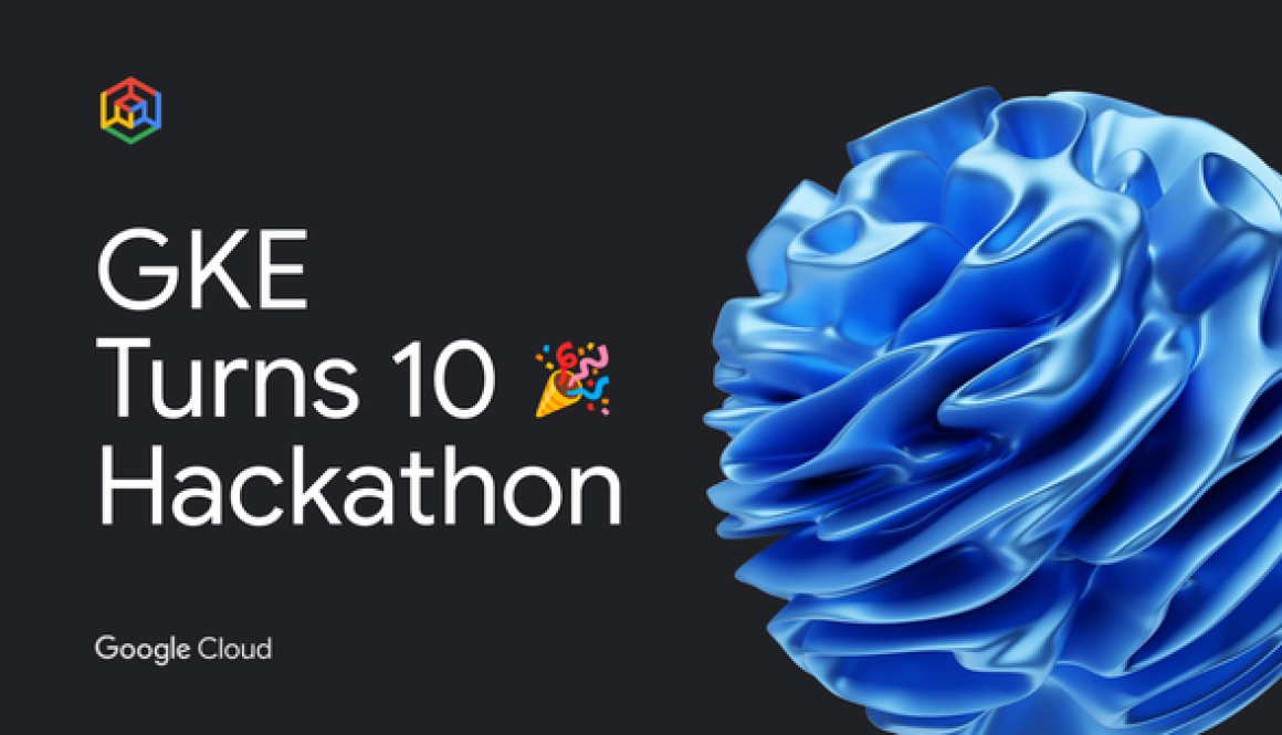 GKE Turns 10 Hackathon: Announcing the winners and highlights