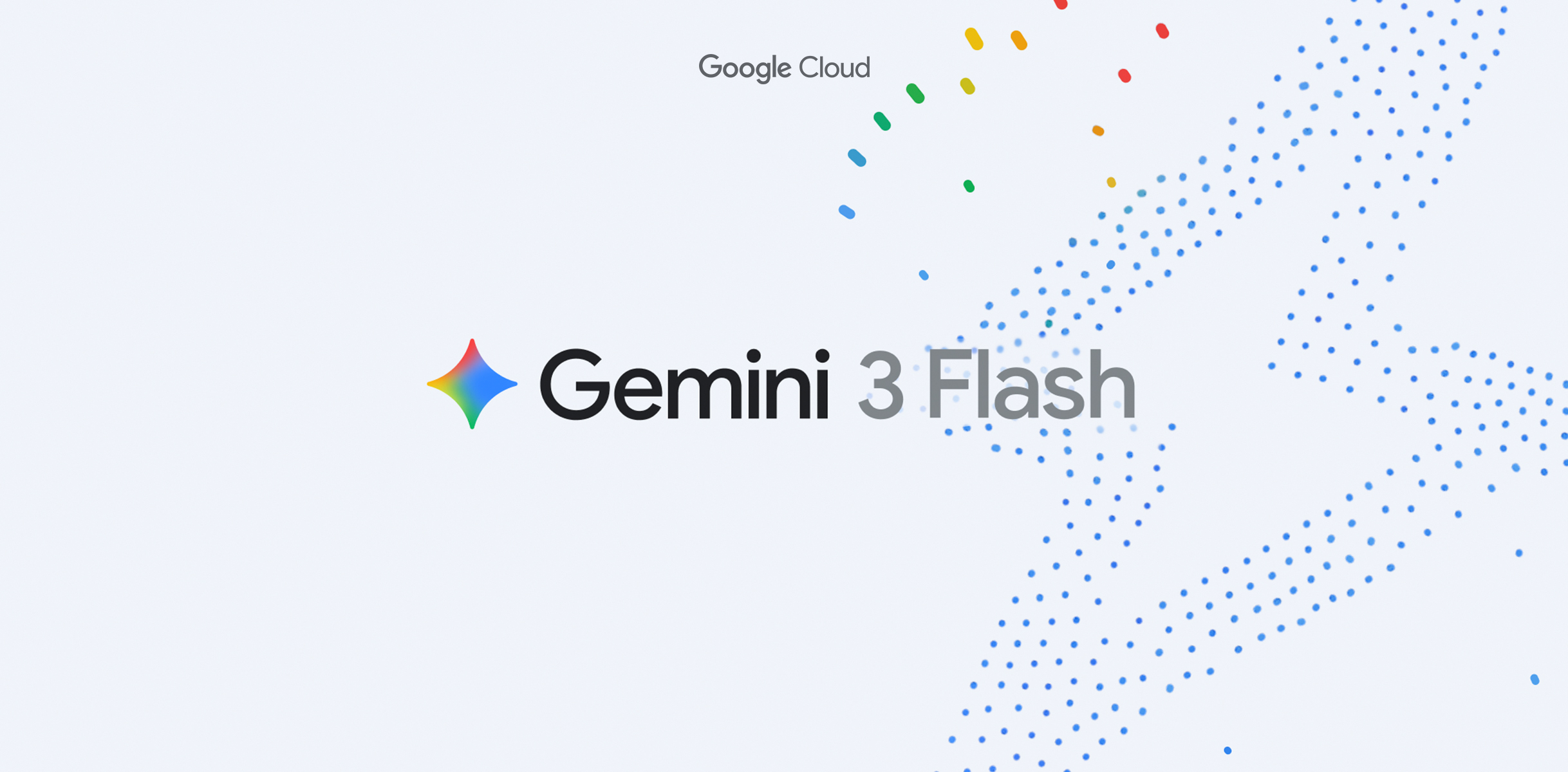 GCP – Introducing Gemini 3 Flash: Intelligence and speed for enterprises