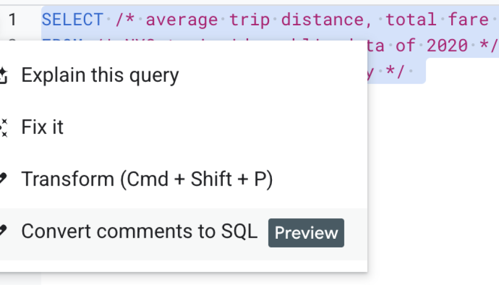 Vibe querying: Write SQL queries faster with Comments to SQL in BigQuery
